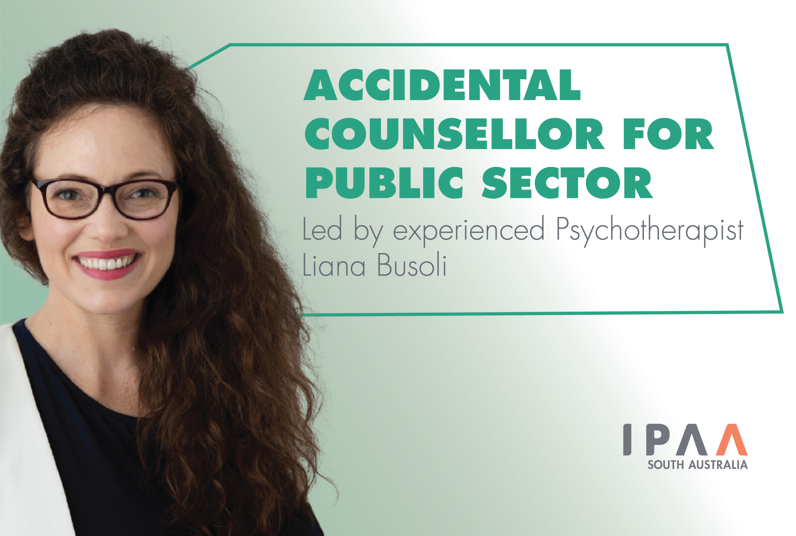 Ipaa Accidental Counsellor for Public Sector IPAA South Australia | IPAA ...